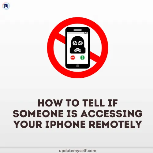 How to Tell if Someone Is Accessing Your iPhone Remotely